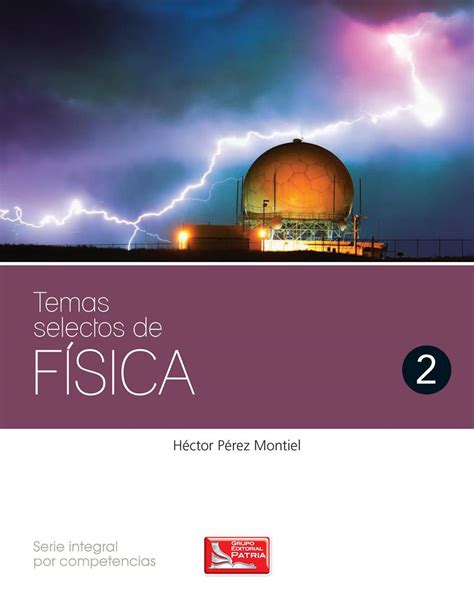 Temas Selectos De Física 2 Héctor Pérez Montiel Freelibros