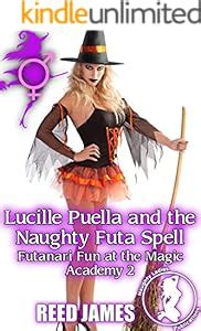 Lucille Puella And The Naughty Futa Spell Futanari Fun At The Magic Academy English Edition
