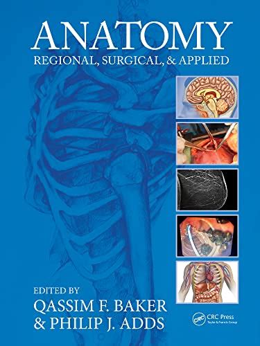 Anatomy Regional Surgical And Applied By Qassim Baker Goodreads