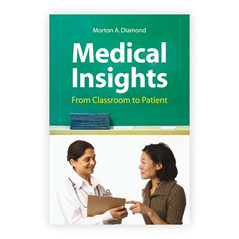 Medical Insights From Classroom To Patient 9780763752842