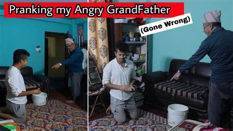 pranking angry grandfather gone wrong ft arunguni 2020 youtube