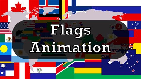 Worlds Flags Animation With Names Youtube