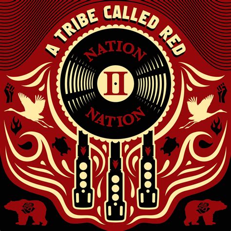Nation II Nation - A Tribe Called RedA Tribe Called Red