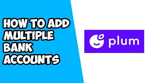 How To Add Multiple Bank Accounts To Plum Link Second Account To Plum