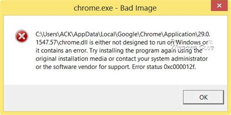 Fix Chromeexe Bad Image Error Status 0xc000012f
