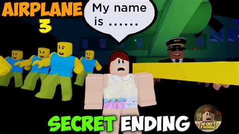 Airplane 3 Full Gameplay Secret And Bad Ending Roblox Youtube