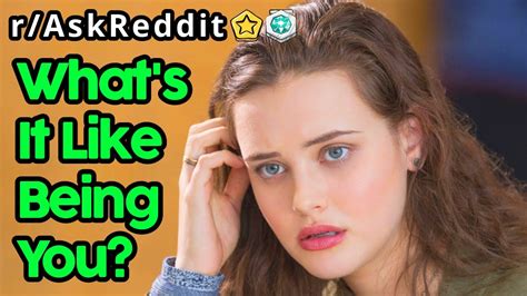 What S It Like Being You R AskReddit Top Posts Reddit Stories YouTube