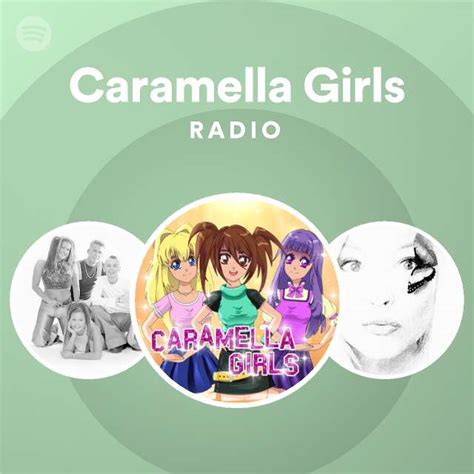 caramella girls radio playlist by spotify spotify