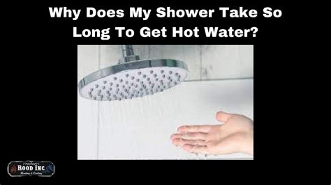 Why Does My Shower Take So Long To Get Hot Water