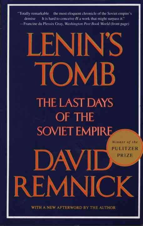 Lenins Tomb The Last Days Of The Soviet Empire Alchetron The Free