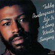 Teddy Pendergrass - Life Is A Song Worth Singing | Pendergrass, Songs ...