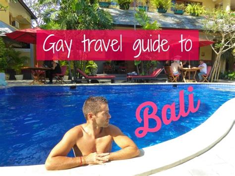 A Travel Guide To Bali Gay Bars And Clubs With Hotels Road Trip Packing Packing Tips For Travel