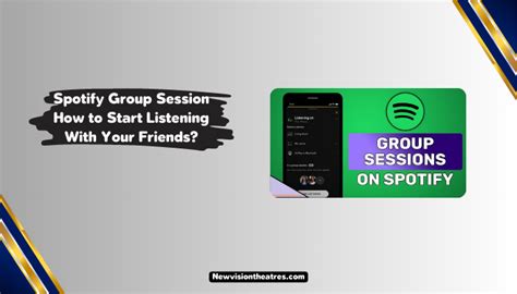 Spotify Group Session How To Start Listening With Friends