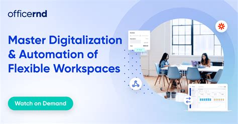 Master Digitalization And Automation Of Flexible Workspaces Officernd