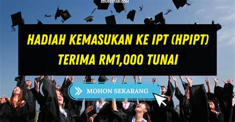 Students who are selangor citizens and come from families with a monthly household income of rm3,000 and below will receive a sum of rm1,000 for their tertiary more details on the application here. Permohonan Hadiah Kemasukan Ke IPT (HPIPT), Terima RM1,000 ...