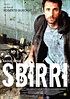 Sbirri - Film (2009) - MYmovies.it