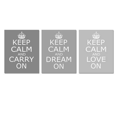 Keep Calm Carry On Dream On Love On Set Of Three Coordinating