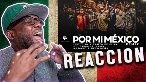 Por Mi Mexico Remix Lefty SM Santa Fe Klan Dharius C Kan Neto Peña Video Reacción