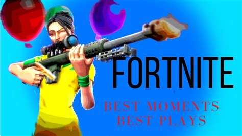 Fortnite Best Plays Best Moments Youtube