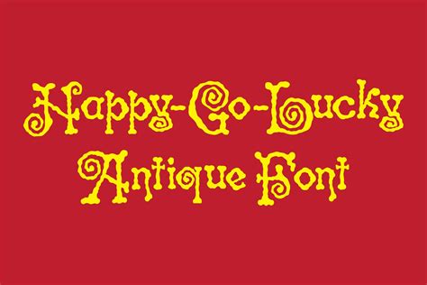 Happy Go Lucky Antique Font Display Fonts Creative Market