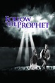 Follow the Prophet Pictures - Rotten Tomatoes