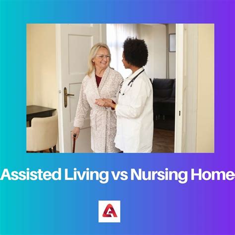 Difference Between Assisted Living And Nursing Home