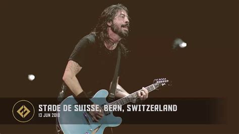 Foo Fighters Stade De Suisse Bern Switzerland 13 06 2018 Youtube