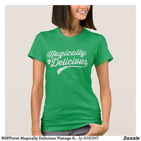 NSPFwtxt Magically Delicious Vintage Green T Shirt Zazzle Com T