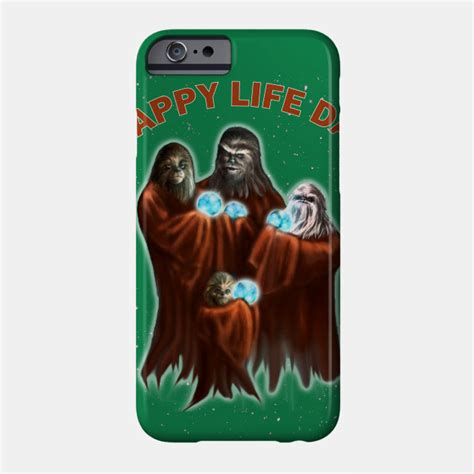 Happy Life Day Wookies Chewbacca Phone Case Teepublic