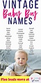 100+ Old Fashioned Baby Boy Names Making a Comeback in 2020 | Baby boy ...