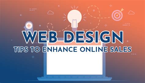 Excellent Web Design Tips To Enhance Online Sales