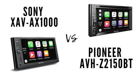 Sony Xav Ax1000 Review Pioneer Avh Z2150bt Review Youtube
