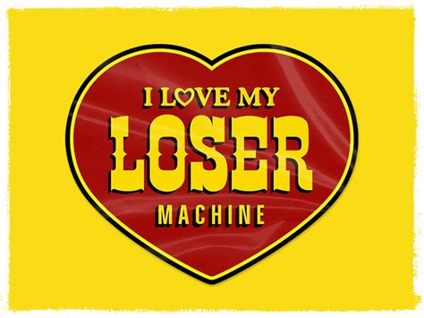 I Love My Loser By Matt Cantrell On Dribbble
