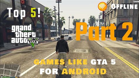 Top 5 Games Like Gta 5 Offline For Android Best Games Like Gta 5 With