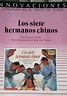 Los Siete Hermanos Chinos The Seven Chinese Brothers Scholastic ...