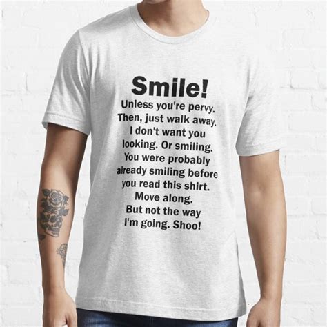 Smile Unless You Re Pervy T Shirt By Pharrisart Redbubble Smile Unless Youre Pervy T