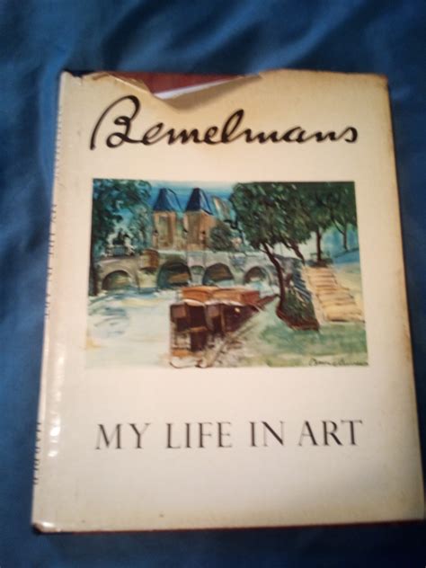 My Life In Art By Bemelmans Ludwig Very Good Hardcover 1958 Hchq