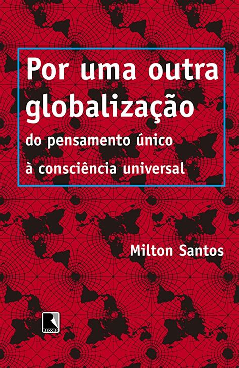 Prof Dr Natalicio Melo Rodrigues Milton Santos Uma Mente Brilhante