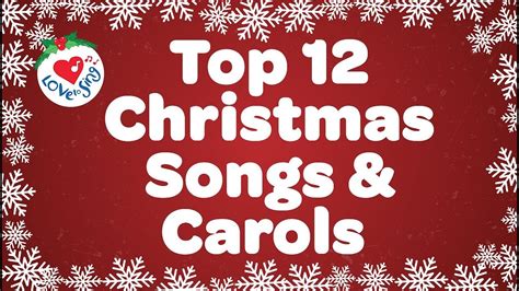 Top 12 Christmas Songs And Carols Playlist Sing A Long Christmas
