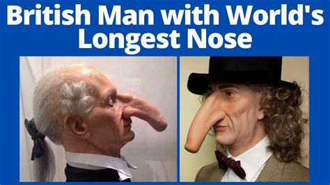 Unbelievable British Man With Worlds Longest Nose Is Yet To Have His