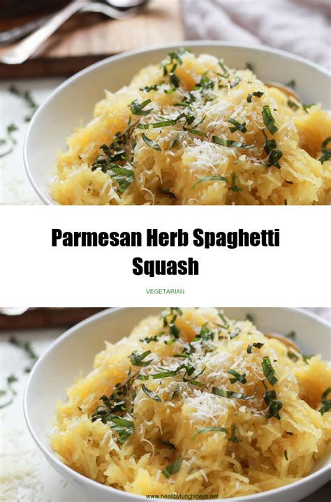 Healthy Recipes Parmesan Herb Spaghetti Squash Recipe