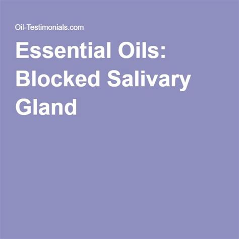 Essential Oils Blocked Salivary Gland Swisshealthmedde