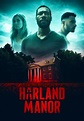 Harland Manor (2021) - FilmAffinity