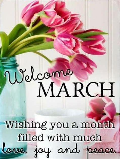 Welcome March Wishing You A Month Filled With Peace And Joy Pictures