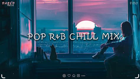 Pop Rnb Chill Mix English Songs Playlist Heather Sommer Richie Nuzz