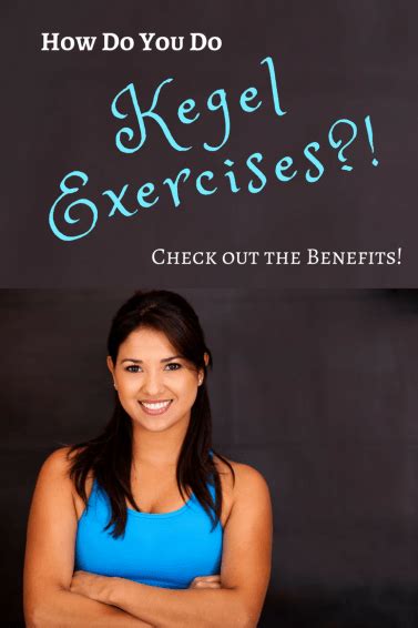 How Do You Do Kegels The Benefits Of Kegel Exercises For Women The