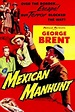 ‎Mexican Manhunt (1953) directed by Rex Bailey • Reviews, film + cast ...