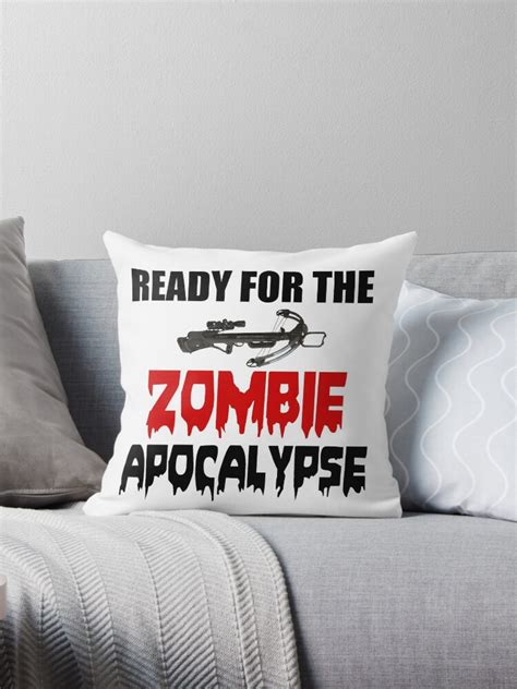 Ready For The Zombie Apocalypse Throw Pillow By Divertions Redbubble
