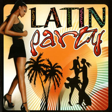 Latin Party By Various Artists On Spotify
