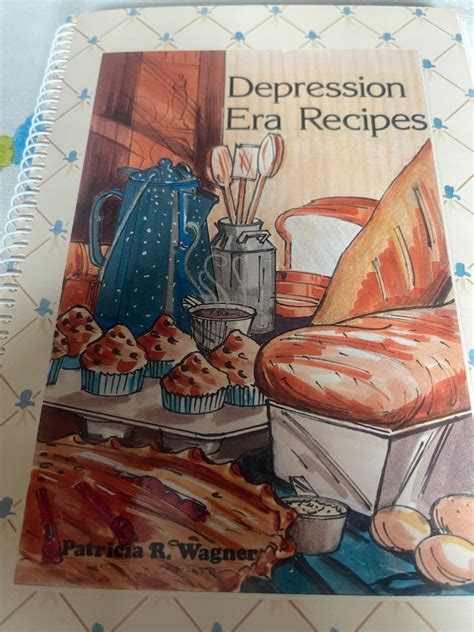 Depression Era Recipes 1991 Patricia R Wagner Vintage Cookbook Etsy